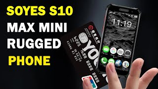 SOYES S10 Max Mini Rugged Smartphone Introduction with Walkie Talkie [upl. by Anegal]