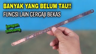 Pasti Belum Tau  FUNGSI RAHASIA GERGAJI BEKAS Buat Ide yang Luar biasa [upl. by Noicpecnoc]