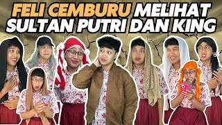 FELI CEMBURU MELIHAT SULTAN PUTRI DAN SULTAN KING [upl. by Oiramed959]