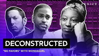 The Making Of Big Sean amp Eminems quotNo Favorsquot With WondaGurl  Deconstructed [upl. by Eanahc]