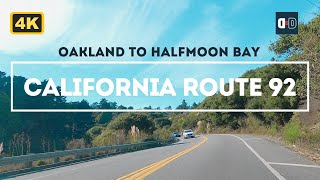 Driving on California Route 92  Oakland to Halfmoon Bay  4K UHD 6507 [upl. by Letney467]