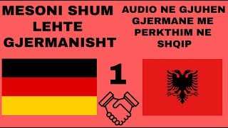 1 Mesoni GJERMANISHT falas dhe shum lehte Me Audio gjermanisht dhe perkthim shqip [upl. by Glick88]