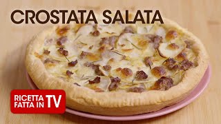 CROSTATA SALATA di Benedetta Rossi  Ricetta TV Fatto in Casa per Voi [upl. by Idoux]