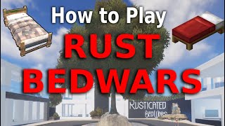 Rusticated Bedwars  How to play [upl. by Araccot]