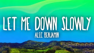 Alec Benjamin  Let Me Down Slowly [upl. by Meyers299]