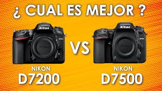 NIKON D7200 VS NIKON D7500 ¿ Cual es mejor [upl. by O'Doneven]