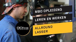 Allround lasser  MBO opleiding Goflex [upl. by Anwad]