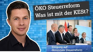 ÖKO Steuerreform in Österreich Was ist mit der KESt Behaltefrist [upl. by Itram]