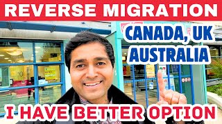 Reverse Migration  Canada UK amp Australia  New Immigration Law  Better Options to Live in Abroad [upl. by Adnotal]