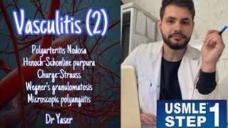 ‏Vasculitis Part 2  USMLE Step 1 lectures  by Dr Yaser  بالعربي [upl. by Boniface]