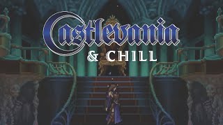 Castlevania amp Chill II 30 mins of chill beats to relax and slay vampires to [upl. by Durand]