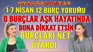 17 Nisan Nuray Sayarı burç yorumu O burçlar Aşk hayatında buna dikkat etsin Burçları net uyardı [upl. by Yahska]