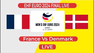 🔴 France Vs Denmark Final Live  2024 European Mens Handball Championship Final Live  håndbold [upl. by Yldarb]