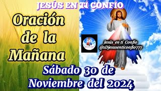 🙏 Oración de la Mañana de hoy Sábado 30 de Noviembre del 2024 🕊 Evangelio del Día ♥️ [upl. by Miza462]