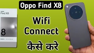 Oppo Find X8 wifi connect kaise kare how to connect wifi in oppo how to connect Hotspot in oppo [upl. by Nylsej189]