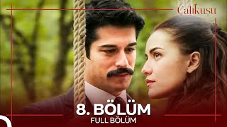 Çalıkuşu 8 Bölüm [upl. by Assela378]