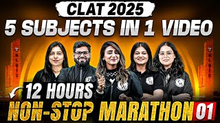 CLAT 2025 🏆  12Hour NonStop Marathon 🚀  Master All CLAT Subjects In One Day 📚🔥 [upl. by Brodsky122]