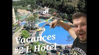 VACANCES ESPAGNE 2 L4HOTEL [upl. by Kcirddehs608]