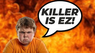 KILLER IS EZ [upl. by Williamsen]