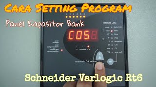 Cara Setting APFC Controller Panel Kapasitor Bank Varlogic RT6 [upl. by Anaehr230]