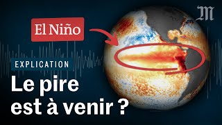 Le phénomène El Niño vatil aggraver le réchauffement climatique [upl. by Rodl]