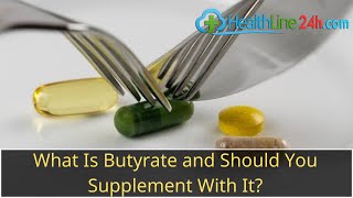 What Is Butyrate and Should You Supplement With It butyrate supplement [upl. by Seiber]