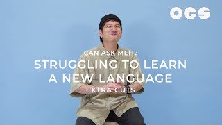 Struggling to Learn A New Language  Can Ask Meh Extra Cuts [upl. by Kcinnay586]