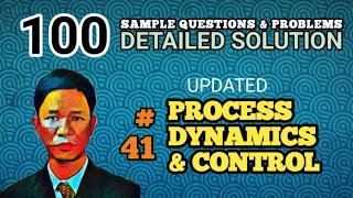 PROCESS DYNAMICS amp CONTROL  SOLUTION TO PROBLEM 49 UPDATED  100 SAMPLE PROBLEMS [upl. by Ogir56]