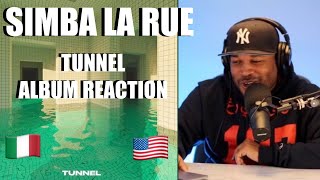 REACTION ALBUM  🇮🇹 Simba La Rue  TUNNEL  🇺🇸 AMERICAN [upl. by Hospers]