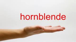 How to Pronounce hornblende  American English [upl. by Anail886]