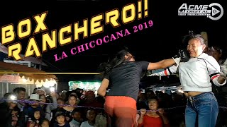 BOX RANCHERO LA CHICOCANA 2019 QUINTA PARTE  ÉPICA Y POLÉMICA PELEA LA DERROTA DE ANA PÉREZ [upl. by Ari788]