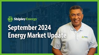 Stay Updated On The Energy ⚡️ Market September 2024  Shipley Energy [upl. by Berthe]