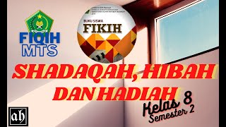 Shadaqah Hibah dan Hadiah  Materi Fiqih MTs Kelas 8 KMA183 fikih fiqih [upl. by Brigida]