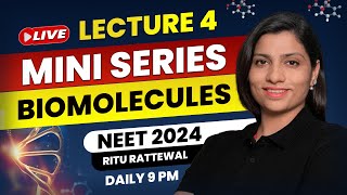 Biomolecules by Ritu Rattewal Lecture 4  Free Mini Series on Biomolecules  NEET Biology  NEET2024 [upl. by Ganny]