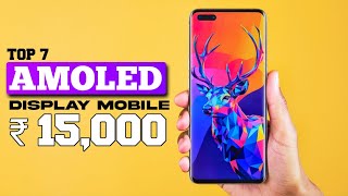 7 best 5G AMOLED display mobile under 15000 Top 7 best amoled curve display mobile under 15000 [upl. by Allertse905]