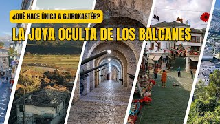 ¿Qué Hace Única a Gjirokastër La Joya Oculta de los Balcanes [upl. by Aneral]