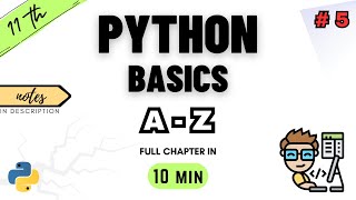 Class 11 Computer Science  Chapter 5  Fundamentals of Python Programming  NCERT  CBSE  ONE SHOT [upl. by Eibocaj]