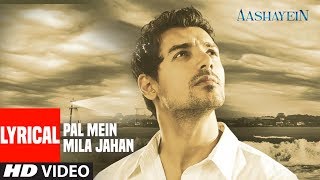 Pal Mein Mila Jahan With Lyrics  Aashayein  Shankar Mahadevan [upl. by Naiditch]