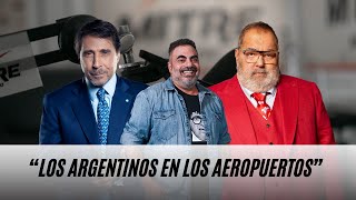 El Pase de Eduardo Feinmann y Jorge Lanata con Roberto Moldavsky “Argentinos en los aeropuertos” [upl. by Armilla]