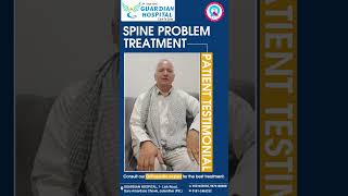 Patient Testimonial for Spine Problem Treatment at Guardian Hospital patientsuccessstory [upl. by Dorian]