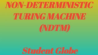 Non Deterministic Turing Machine Concepts of NDTM [upl. by Marnie]