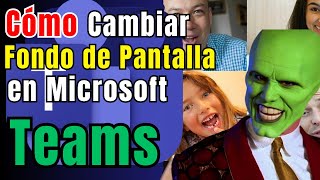 Como CAMBIAR el FONDO de PANTALLA en microsoft Teams [upl. by Anuahsal165]