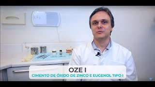 OZE I  Cimento de Oxido de Zinco e Eugenol do Tipo I [upl. by Eladnwahs]