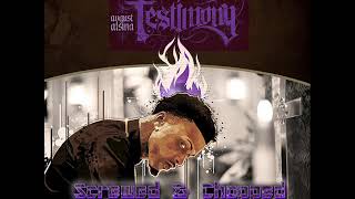 August Alsina Testify Screwed amp Chopped [upl. by Attej]