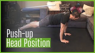 Pushup  Head Position and Why it Matters [upl. by Eittol138]