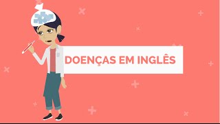 Doenças em inglês [upl. by Kirst]