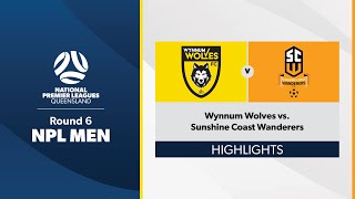 NPL Men Round 6  Wynnum Wolves vs Sunshine Coast Wanderers Highlights [upl. by Sherrill408]