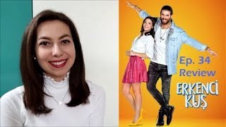 Erkenci Kuş Episode 34 Review [upl. by Leasi]