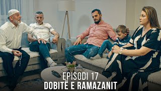 Dobitë e Ramazanit  Episodi 17 [upl. by Fredie361]