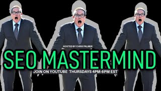 SEO Coaching With Chris Palmer Live On The YouTube SEO Mastermind [upl. by Oirtemed]